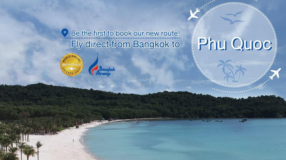 Bangkok Airways เปิดเส้นทางบิน เกาะฟู้โกว๊ก (Phu Quoc) เวียดนามใต้
